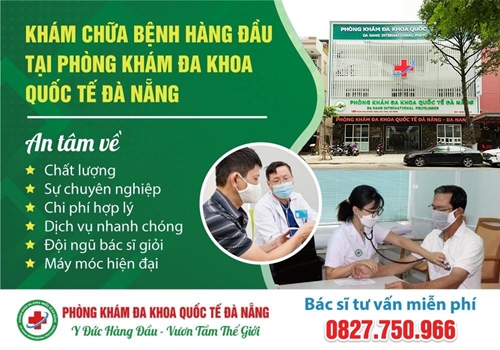 Phòng khám Đa khoa Quốc tế Đà Nẵng - Địa chỉ khám chữa bệnh tin cậy của mọi người
