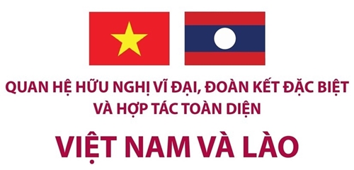 Tình hữu nghị vĩ đại, đoàn kết đặc biệt, hợp tác toàn diện Việt-Lào