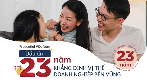 Prudential Việt Nam Dấu ấn 23 năm khẳng định vị thế doanh nghiệp bền vững